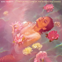 Nina Nesbitt - The Sun Will Come Up, The Seasons Will Change (Explicit)