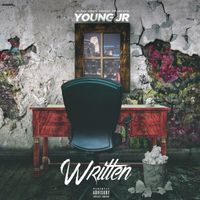 Young Jr - Written (Explicit)