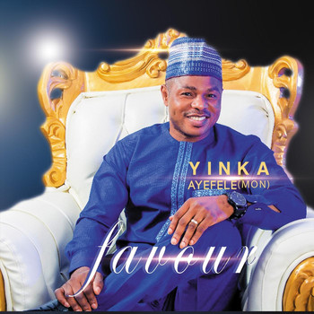 Favour 2018 Yinka Ayefele MP3 Downloads 7digital United States