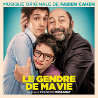 Fabien Cahen - Le gendre de ma vie (Original Motion Picture Soundtrack)