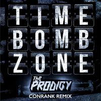 The Prodigy - Timebomb Zone (Conrank Remix)