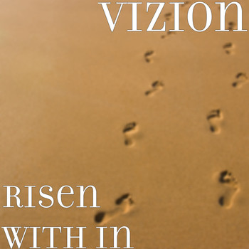 Vizion (feat. El-Dee) - Risen With In
