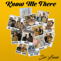 Sir Louie - Know Me There