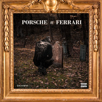 DEHMO - Porsche ou Ferrari (Explicit)