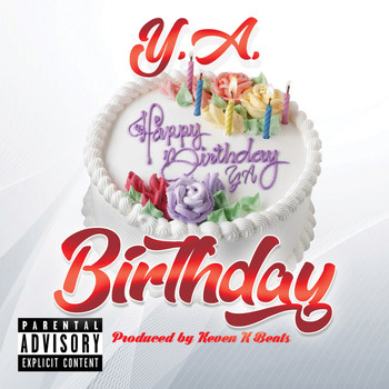 Y.A. - Birthday (Explicit)