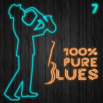 Various Artists - 100% Pure Blues, Vol. 7