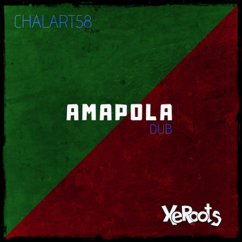 XeRoots - Amapola Dub