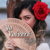 Cheryl Rivera - Yo Volveré