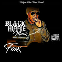 Foxx - Black Hippie Musik (Explicit)