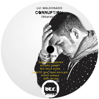 Lui Maldonado - Corruption (Remixes)