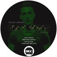 Pedro Mirano - Maturing (Remixes)