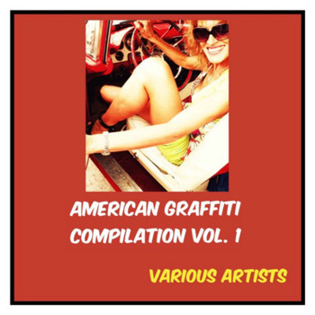 Various Artists - American Graffiti Compilation, Vol. 1