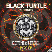 Betini&Titini - Pyro EP
