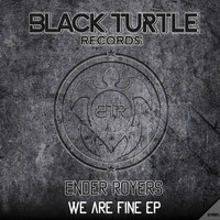 Ender Royers - We Are Fine EP