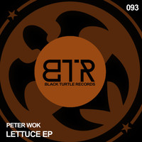 Peter Wok - Lettuce EP