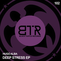 Hugo Alba - Deep Stress EP
