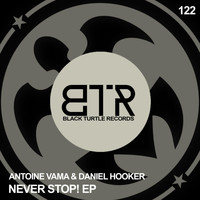Antoine Vama, Daniel Hooker - Never Stop EP