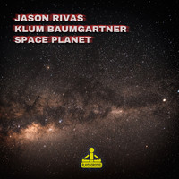 Jason Rivas, Klum Baumgartner - Space Planet
