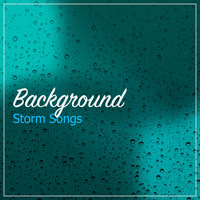Sounds of Nature Relaxation, Nature Sound Series, Ambient Nature Project - #18 Background Storm Songs