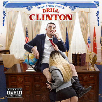 Brill 4 the Thrill - Brill Clinton (Explicit)