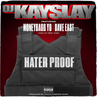 DJ Kay Slay - Hater Proof (feat. Dave East, Moneybagg Yo & Meet Sims) (Explicit)