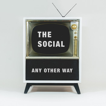 The Social - Any Other Way