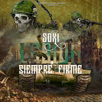 Soxi - Legion Siempre Firme (Explicit)