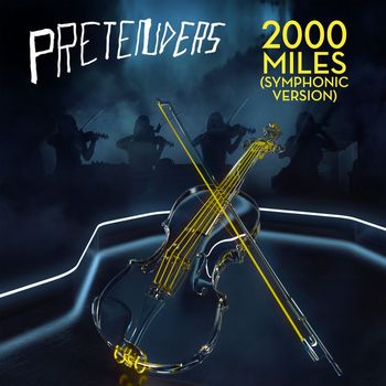 Pretenders - 2000 Miles (Symphonic Version)