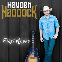 Hayden Haddock - First Rodeo