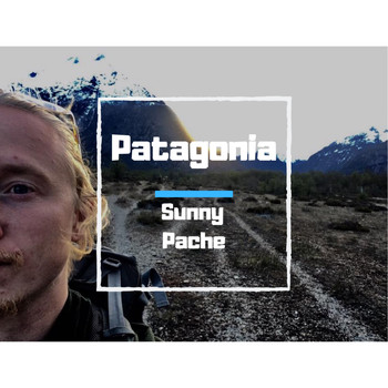 Sunny Pache - Patagonia