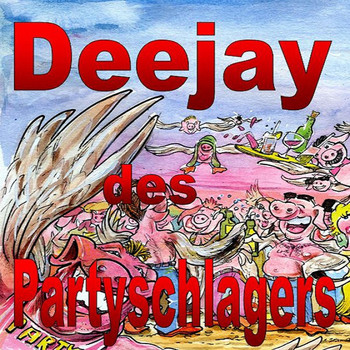 Various Artists - Deejay des Partyschlagers