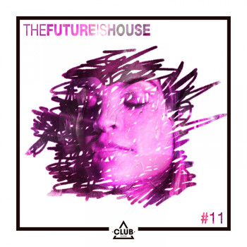Various Artists - The Future is House #11