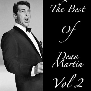 Dean Martin - The Best of Dean Martin, Vol. 2