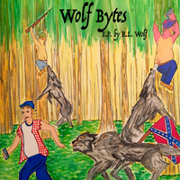R.L. Wolf - Wolf Bytes - EP