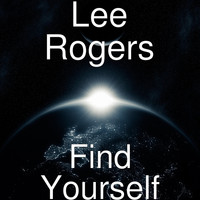 Lee Rogers - Find Yourself