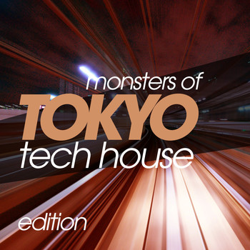 Various Artists - Monsters of Tokyo Tech House Edition