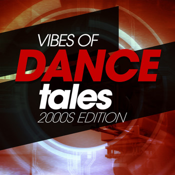 Various Artists - Vibes of Dance Tales 2000S Edition