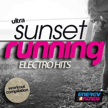 Various Artists - Ultra Sunset Running Electro Hits Workout Compilation