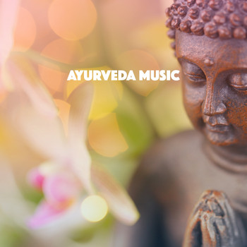 Massage Therapy Music, Yoga Music and Yoga - Ayurveda Music