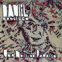 Daniel Cancello - Uma Noite no Paraíso