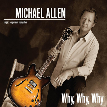 Michael Allen - Why, Why, Why