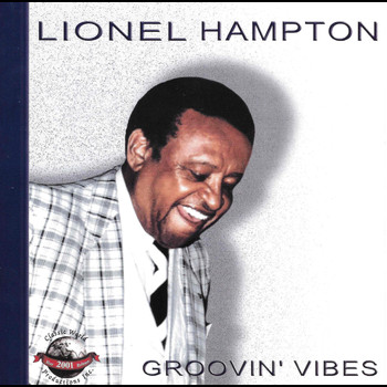 Lionel Hampton - Groovin' Vibes