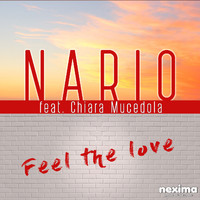 Nario - Feel The Love (feat. Chiara Mucedola) - Single