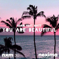 Nario - You Are Beautiful (feat. Matt)