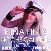 Nina Hills - Noche Caliente