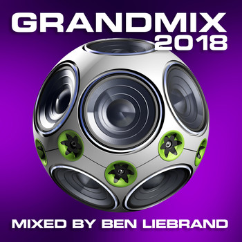Various Artists - Grandmix 2018 (mixed by Ben Liebrand) (Explicit)