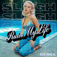 Zara Larsson - Ruin My Life (Sleigh Remix)