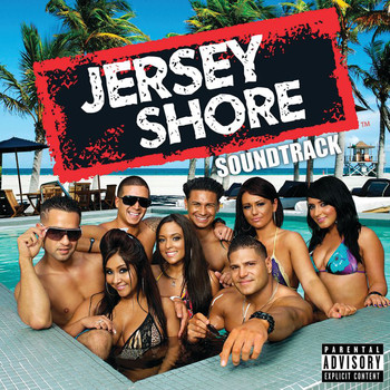 Various Artists - Jersey Shore Soundtrack (Explicit)
