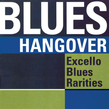 Various Artists - Blues Hangover: Excello Blues Rarities
