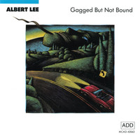 Albert Lee - Gagged But Not Bound
